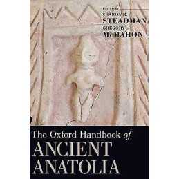 The Oxford Handbook of Ancient Anatolia - 9780195376142