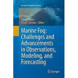 Marine Fog: Challenges and Advancements in Observations, Mode... - 9783319832456