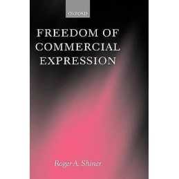 Freedom of Commercial Expression - 9780198262619