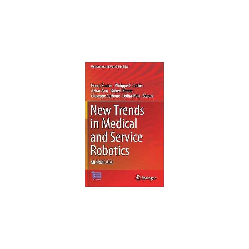 New Trends in Medical and Service Robotics - 9783030581039