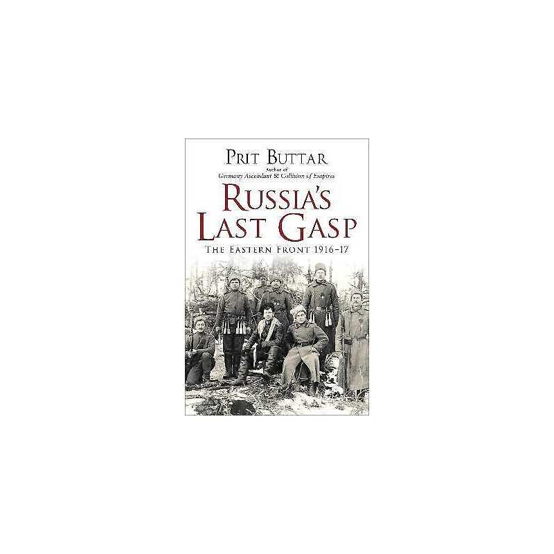 Russias Last Gasp - 9781472824899