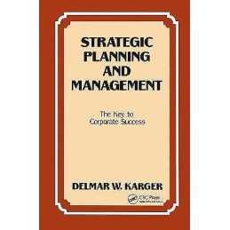 Strategic Planning and Management - 9780824784904
