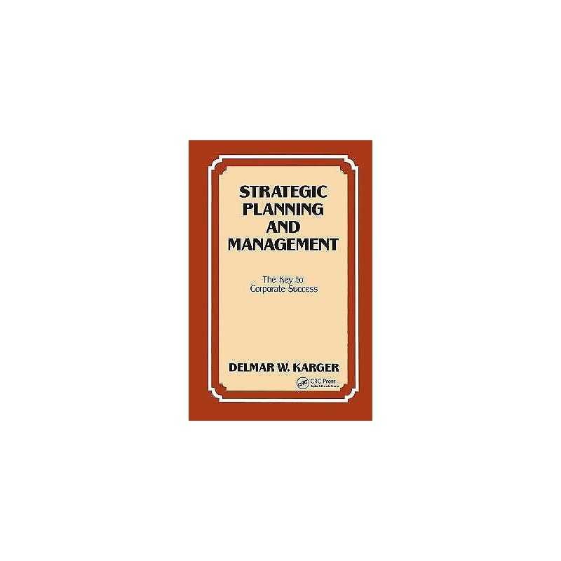 Strategic Planning and Management - 9780824784904