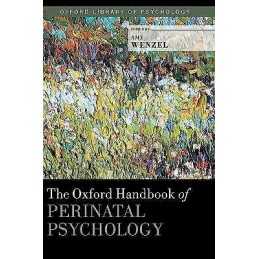 The Oxford Handbook of Perinatal Psychology - 9780199778072