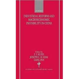 Industrial Reforms and Macroeconomic Instabilty in China - 9780198293408
