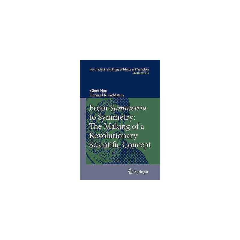From Summetria to Symmetry: The Making of a Revolutionary Sci... - 9789048178841