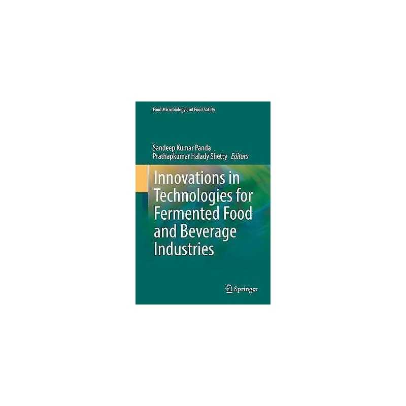 Innovations in Technologies for Fermented Food and Beverage I... - 9783319748191