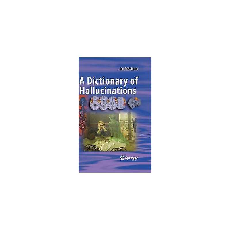 A Dictionary of Hallucinations - 9781441912220