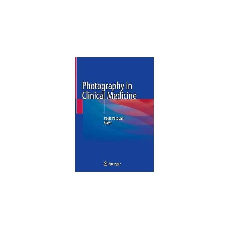 Photography in Clinical Medicine - 9783030245436