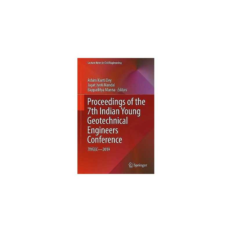 Proceedings of the 7th Indian Young Geotechnical Engineers Co... - 9789811664557