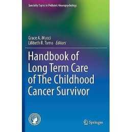 Handbook of Long Term Care of The Childhood Cancer Survivor - 9781489975836