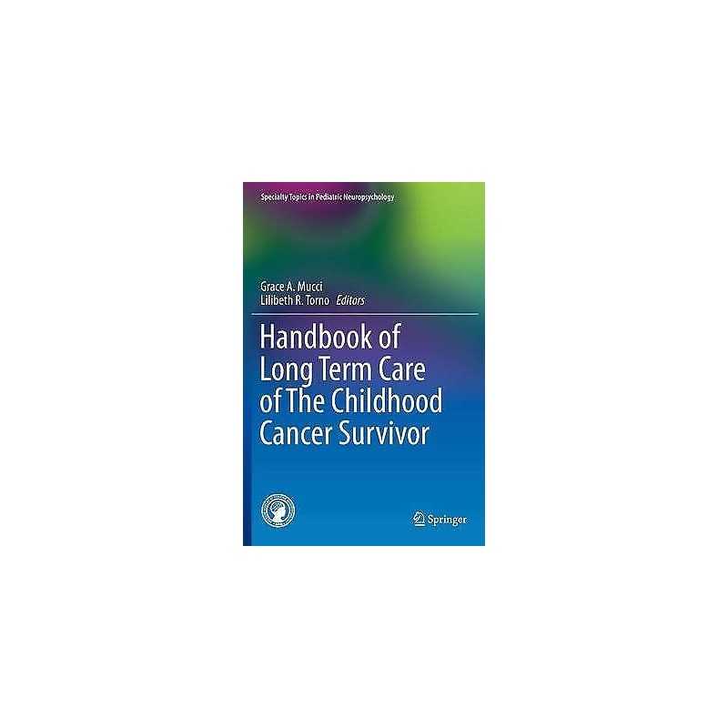 Handbook of Long Term Care of The Childhood Cancer Survivor - 9781489975836
