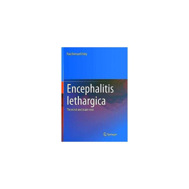 Encephalitis Lethargica - 9781493979646