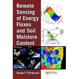 Remote Sensing of Energy Fluxes and Soil Moisture Content - 9781466505780