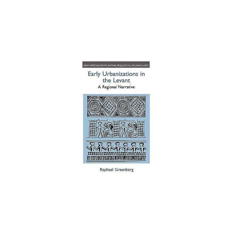 Early Urbanizations in the Levant - 9780718502300