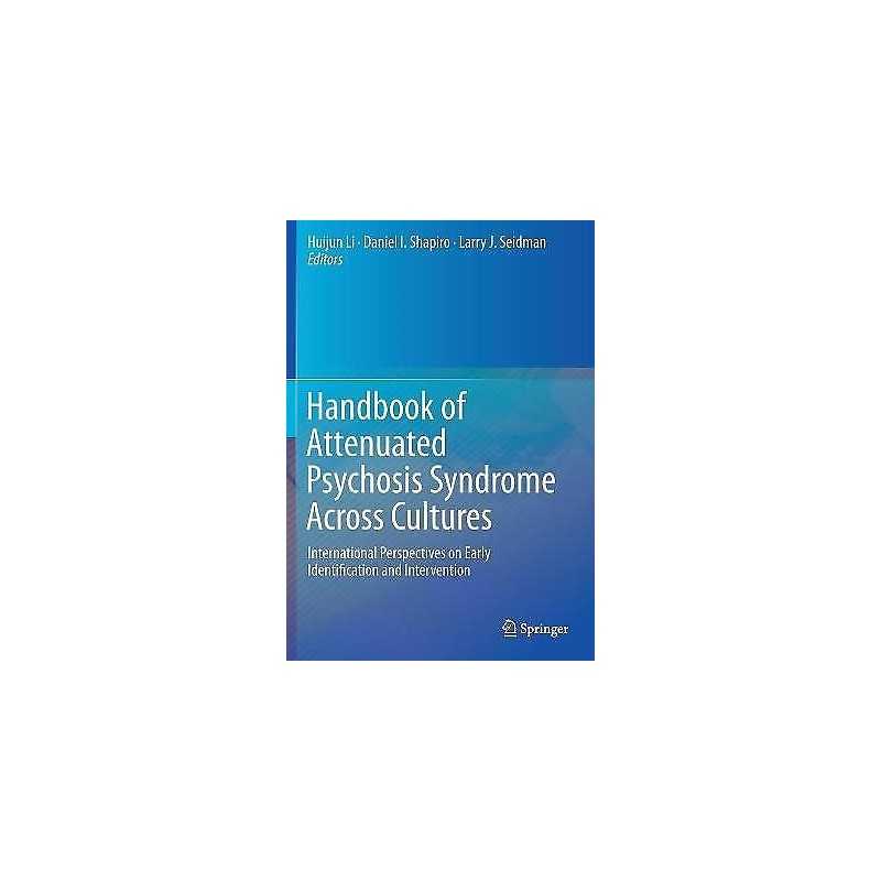 Handbook of Attenuated Psychosis Syndrome Across Cultures - 9783030173388