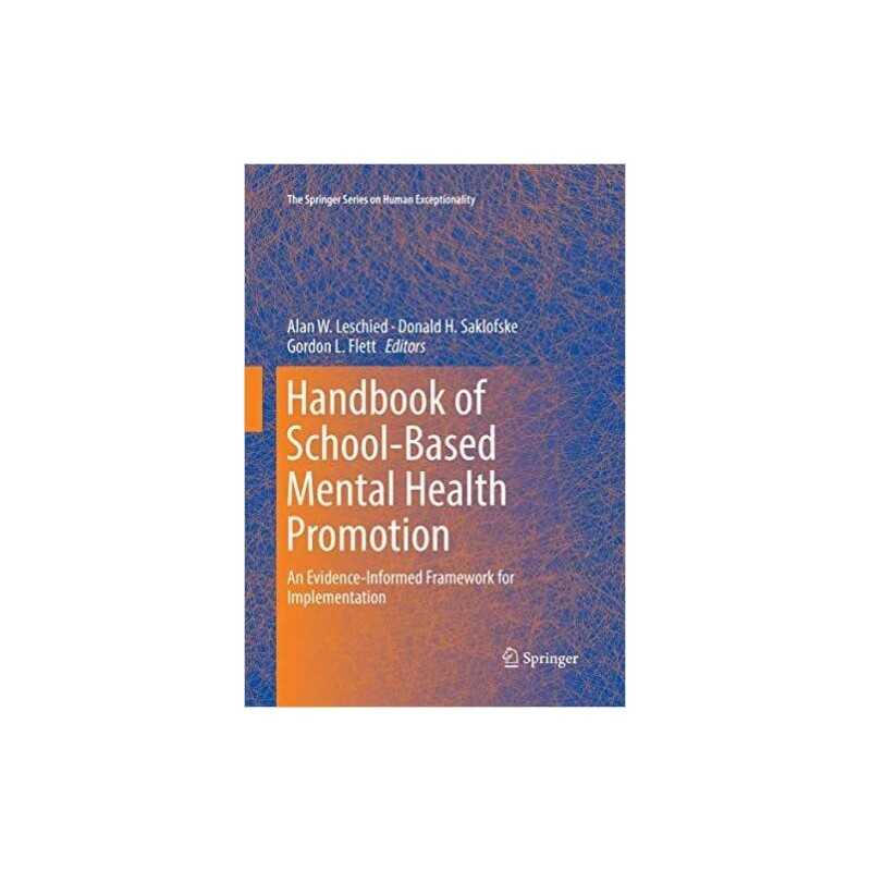 Handbook of School-Based Mental Health Promotion - 9783030078737