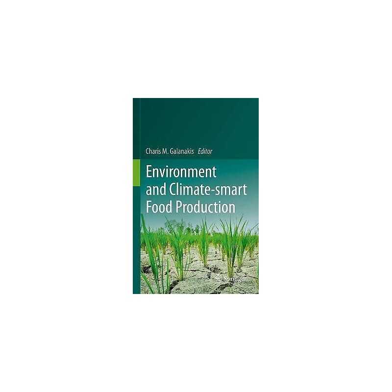 Environment and Climate-smart Food Production - 9783030715700