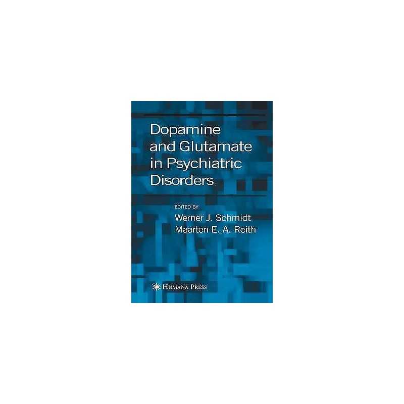 Dopamine and Glutamate in Psychiatric Disorders - 9781617374951