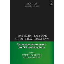The Irish Yearbook of International Law, Volume 13, 2018 - 9781509936717