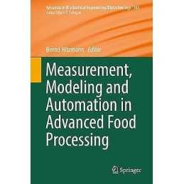 Measurement, Modeling and Automation in Advanced Food Processing - 9783319601090