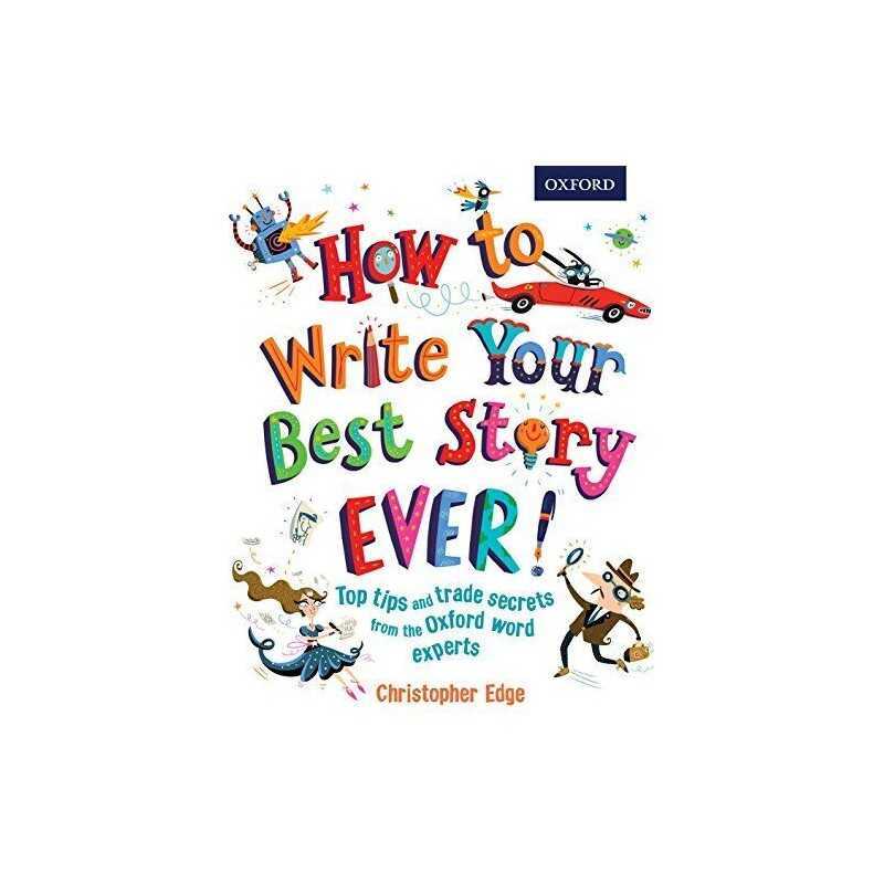 How to Write Your Best Story Ever! by Edge, Christopher Book
