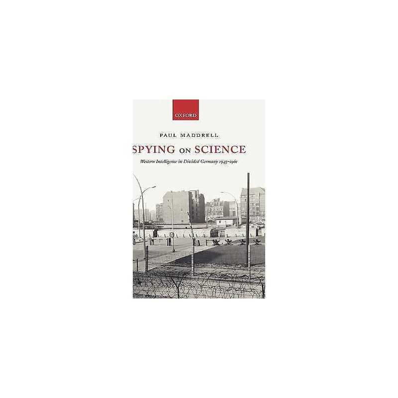 Spying on Science - 9780199267507