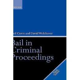 Bail in Criminal Proceedings - 9780199264759
