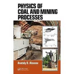 Physics of Coal and Mining Processes - 9781439876343