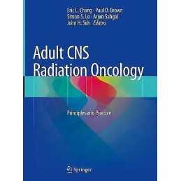 Adult CNS Radiation Oncology - 9783319428772