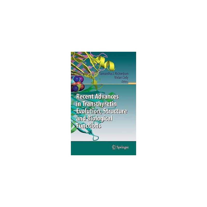 Recent Advances in Transthyretin Evolution, Structure and Bio... - 9783642006456
