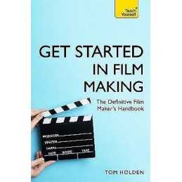 Get Started in Film Making - 9781473678538