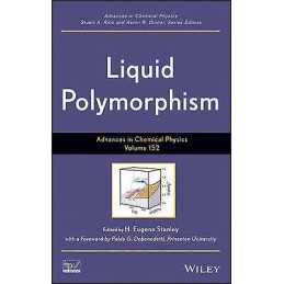 Liquid Polymorphism, Volume 152 - 9781118453445
