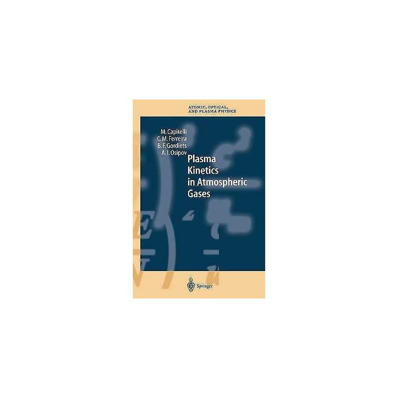 Plasma Kinetics in Atmospheric Gases - 9783642086830