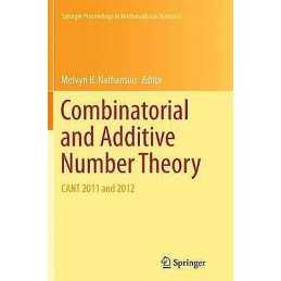 Combinatorial and Additive Number Theory - 9781493952397