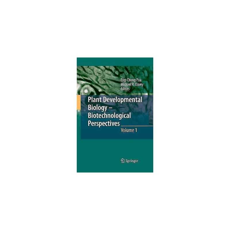 Plant Developmental Biology - Biotechnological Perspectives - 9783662501474