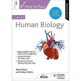 How to Pass Higher Human Biology, Second Edition - 9781510452350