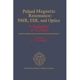 Pulsed Magnetic Resonance: NMR, ESR, and Optics - 9780198539629