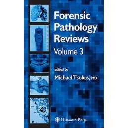 Forensic Pathology Reviews Vol 3 - 9781588294166
