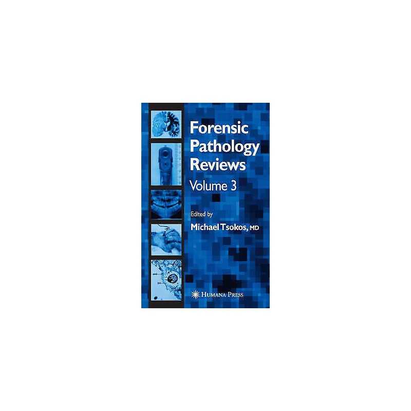 Forensic Pathology Reviews Vol 3 - 9781588294166