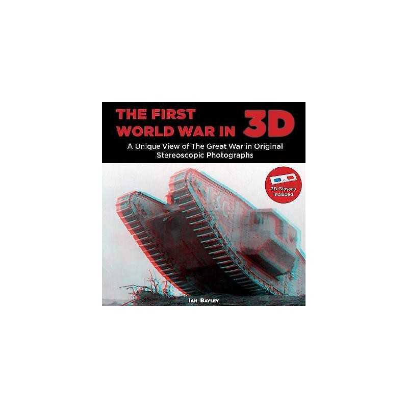 The First World War in 3D - 9781781220207