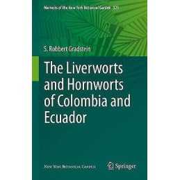 The Liverworts and Hornworts of Colombia and Ecuador - 9783030494490