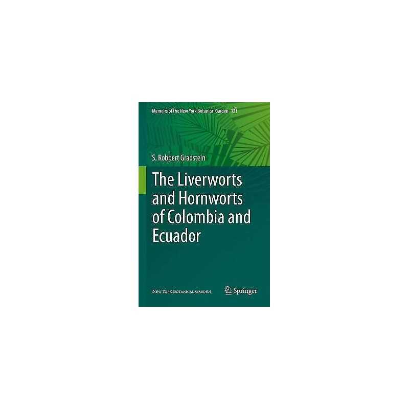 The Liverworts and Hornworts of Colombia and Ecuador - 9783030494490