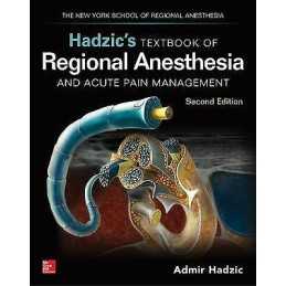 Hadzics Textbook of Regional Anesthesia and Acute Pain Manag... - 9780071717595