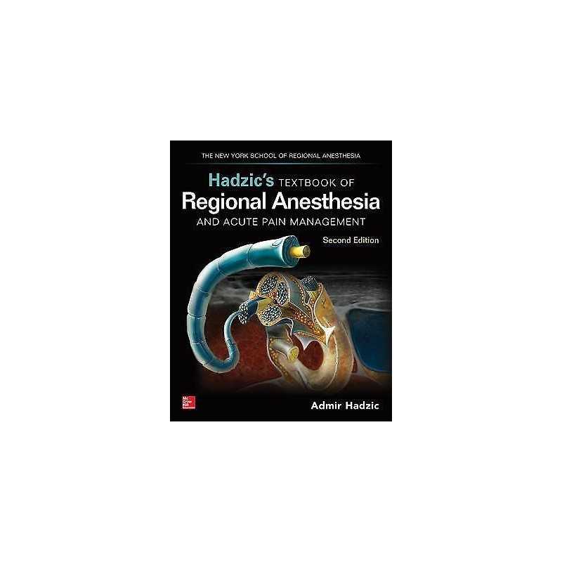 Hadzics Textbook of Regional Anesthesia and Acute Pain Manag... - 9780071717595