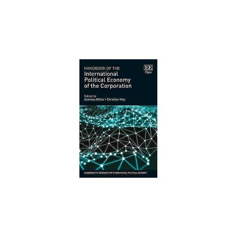 Handbook of the International Political Economy of the Corpor... - 9781785362521