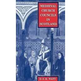 Medieval Church Councils in Scotland - 9780567087317