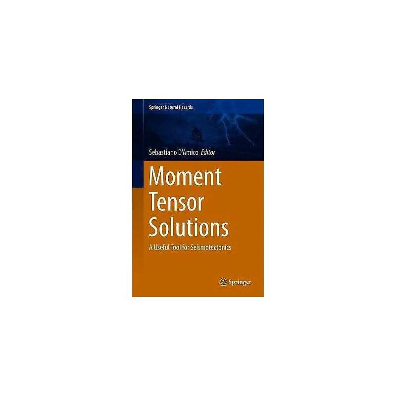 Moment Tensor Solutions - 9783319773582