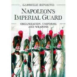 Napoleons Imperial Guard - 9781526786715