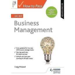 How to Pass Higher Business Management, Second Edition - 9781510452398